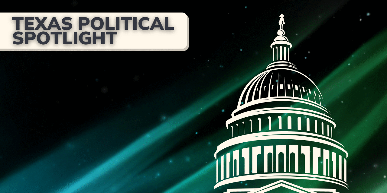 68eff2ed52efa82c6ad41cdd_Texas Political Spotl